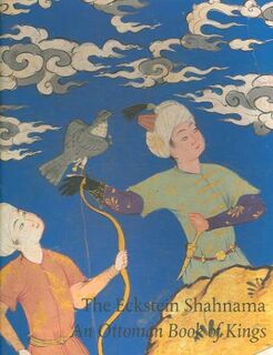 The Eckstein Shahnama - Will Kwiatkowski (ISBN 9780954901455)