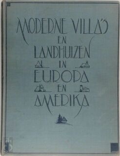 Moderne villa's en landhuizen in Europa en Amerika - J. G. Wattjes B. I.