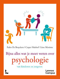 Bijna alles wat je moet weten over psychologie - Pedro De Bruyckere, Casper Hulshof, Liese Missinne (ISBN 9789492873040)