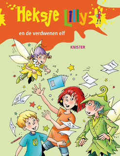 Heksje Lilly en de verdwenen elf - KNISTER (ISBN 9789020683257)