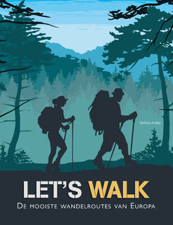 Let's walk! - Stefano Ardito (ISBN 9789036644082)