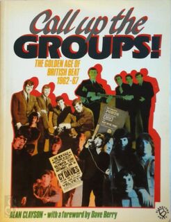 Call Up the Groups! - Alan Clayson (ISBN 9780713715538)