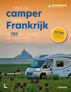 Met de camper door Frankrijk - Michelin Editions (ISBN 9789401489331)