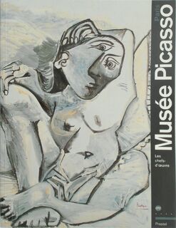 Le Musée Picasso, Paris, les chefs-d'oeuvre - Marie-Laure Bernadac, Musée Picasso (ISBN 9782711825028)