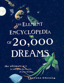 The Element Encyclopedia of 20,000 Dreams - Theresa Cheung (ISBN 9780007361861)