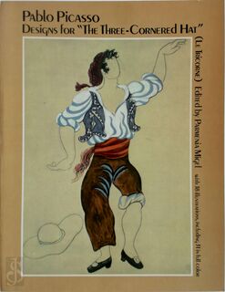 Pablo Picasso: Designs for "The Three-cornered Hat" (Le Tricorne) - Pablo Picasso, Parmenia Migel (ISBN 9780486237091)