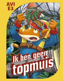 Makkelijk lezen - Ik ben geen topmuis - Geronimo Stilton (ISBN 9789085923930)