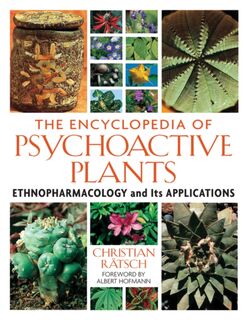 The Encyclopedia of Psychoactive Plants - Christian Ratsch (ISBN 9780892819782)