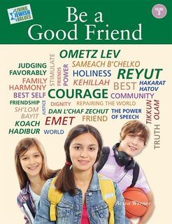 Living Jewish Values 3: Be a Good Friend - Behrman House (ISBN 9780874418729)