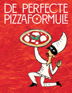 De perfecte pizza formule - Stefan Tibben, Elkin Coppoolse (ISBN 9789493410343)