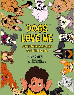 Dogs Love Me - Jon R. (ISBN 9798822954120)