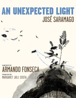 An Unexpected Light - Jose Saramago (ISBN 9781644213407)