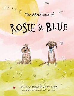 Rosie & Blue - Daniela Maldonado (ISBN 9781636162201)