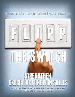 FLIPP the Switch - Sheri Wilkins, Carol Burmeister (ISBN 9781942197010)