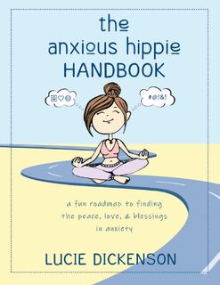 The Anxious Hippie Handbook - Lucie Dickenson (ISBN 9798989263837)