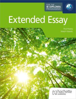 Extended Essay for the IB Diploma - Paul Hoang, Joseph Koszary (ISBN 9781036011161)