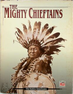The Mighty Chieftains - Time-Life Books (ISBN 9780809494293)