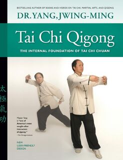 Tai Chi Qigong - Dr. Jwing-Ming Yang (ISBN 9781594397707)