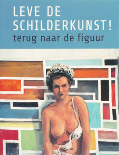 Leve de Schilderkunst ! - R. Fleck (ISBN 9789086900596)