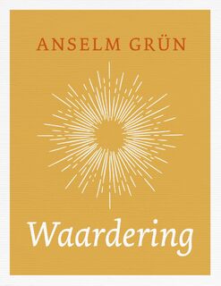 Waardering - Anselm Grün (ISBN 9789025905361)