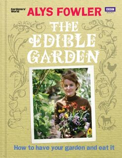 The Edible Garden - Alys Fowler (ISBN 9781846079740)