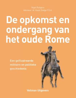 De opkomst en ondergang van het Oude Rome - Nigel Rodgers (ISBN 9789048307470)