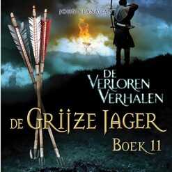 De Grijze Jager Boek 11 - De verloren verhalen - John Flanagan De Grijze Jager Boek 11 - De verloren verhalen - John Flanagan