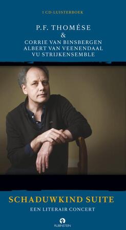 Schaduwkind suite - P.F. Thomése, Corrie van Binsbergen, Albert van Veenendaal Schaduwkind suite - P.F. Thomése, Corrie van Binsbergen, Albert van Veenendaal