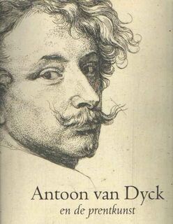 Antoon van Dyck en de prentkunst - G. Luijten (ISBN 9789058460134)