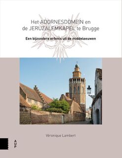 Het Adornesdomein en de Jeruzalemkapel - Véronique Lambert (ISBN 9789462989672)