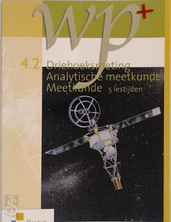 WP + 4.2 Driehoeksmeting, Analytische meetkunde & Meetkunde 5 lestijden - Anny de Coster, Maarten Arts, En Anderen (ISBN 9789030194989)