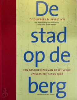 De stad op de berg - Jo Tollebeek, Liesbet Nys, Katholieke Universiteit te Leuven (1970- ) (ISBN 9789058674791)