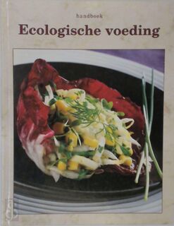 Handboek ecologische voeding - D. Lauwers (ISBN 9789080062665)