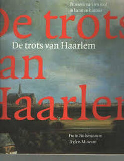 De trots van Haarlem - (ISBN 9789071616068)