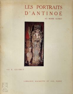 Les portraits d'Antinoë au Musée Guimet - E. Guimet