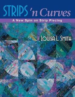 Strips 'n Curves - Louisa L. Smith (ISBN 9781571201683)