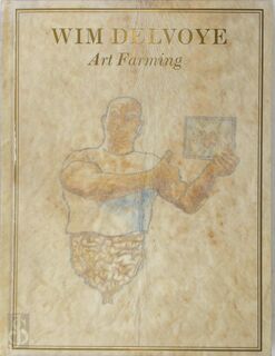 Art farming / 1997 - 2006 - W. Delvoye (ISBN 9789080721739)