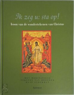 Ik zeg u: sta op ! - René Stockman (ISBN 9789085280378)