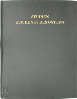 Studien zur Kunst des Ostens - Josef Strzygowski