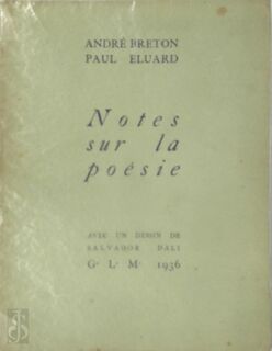 Notes sur la poésie avec un dessin de Salvador Dali - André Breton, Paul Éluard, Salvador Dali [Ill.]