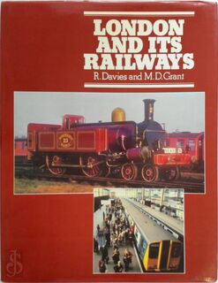London and Its Railways - R. Davies, M. D. Grant (ISBN 9780715381076)