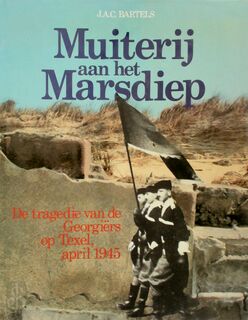 Muiterij aan het Marsdiep - J. A. C. Bartels (ISBN 9789067070874)