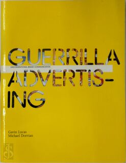 Guerrilla advertising - Gavin Lucas, Mike Dorrian (ISBN 9781856694704)