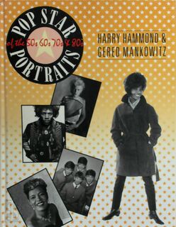 Pop Star Portraits of the 50s, 60s, 70s and 80s - Harry Hammond, Gered Mankowitz (ISBN 9781850514589)