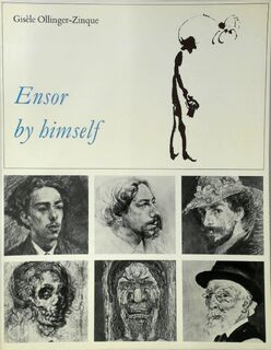 Ensor by himself - Gisèle Ollinger-Zinque, James Ensor