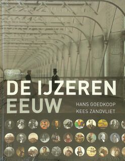 De ijzeren eeuw - Hans Goedkoop, Kees Zandvliet (ISBN 9789057303418)