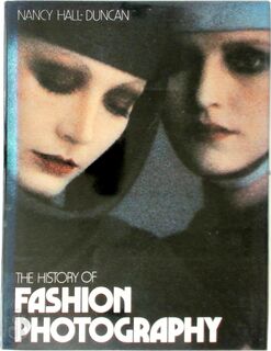 The history of fashion photography - Nancy Hall-Duncan (ISBN 9780810909007)