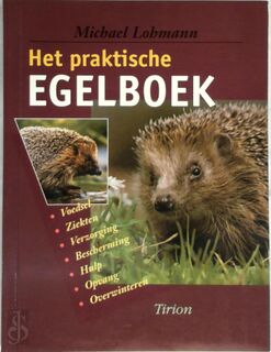 Het praktische egelboek - Michael Lohmann, Friedrich Kögel (ISBN 9789052104515)
