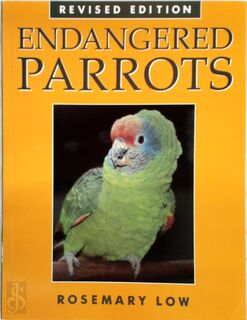 Endangered Parrots - Rosemary Low (ISBN 9780713723564)
