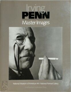 Irving Penn: Master Images - Merry A. Foresta, Irving Penn, William F. Stapp (ISBN 9780874748499)
